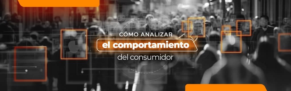 Cómo analizar comportamiento del consumidor