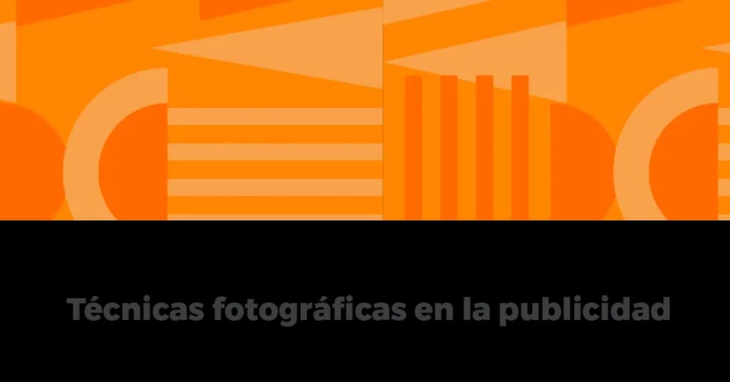 Técnicas fotográficas en la publicidad